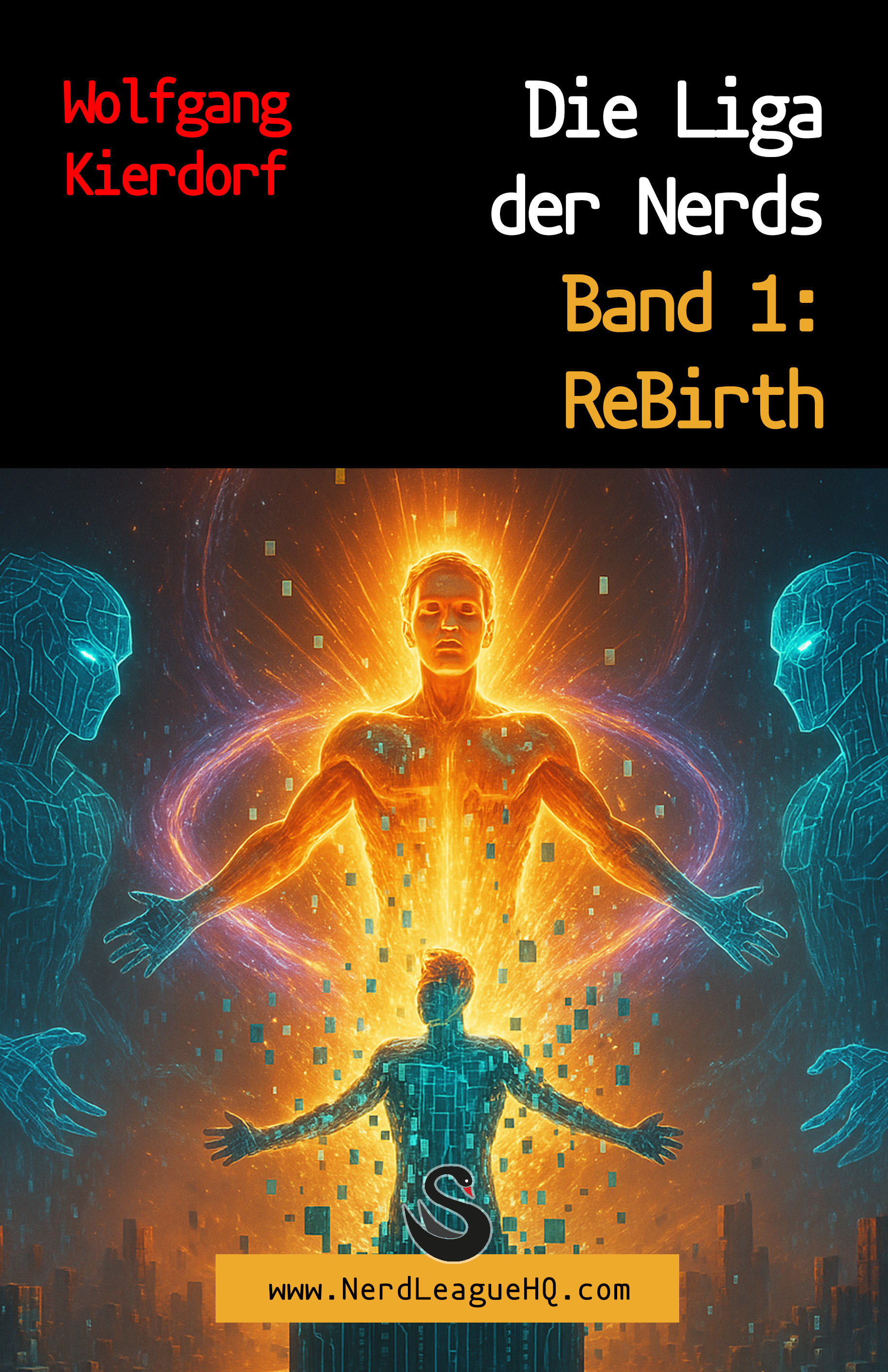 Cover: Die Liga der Nerds – Band 1: ReBirth
